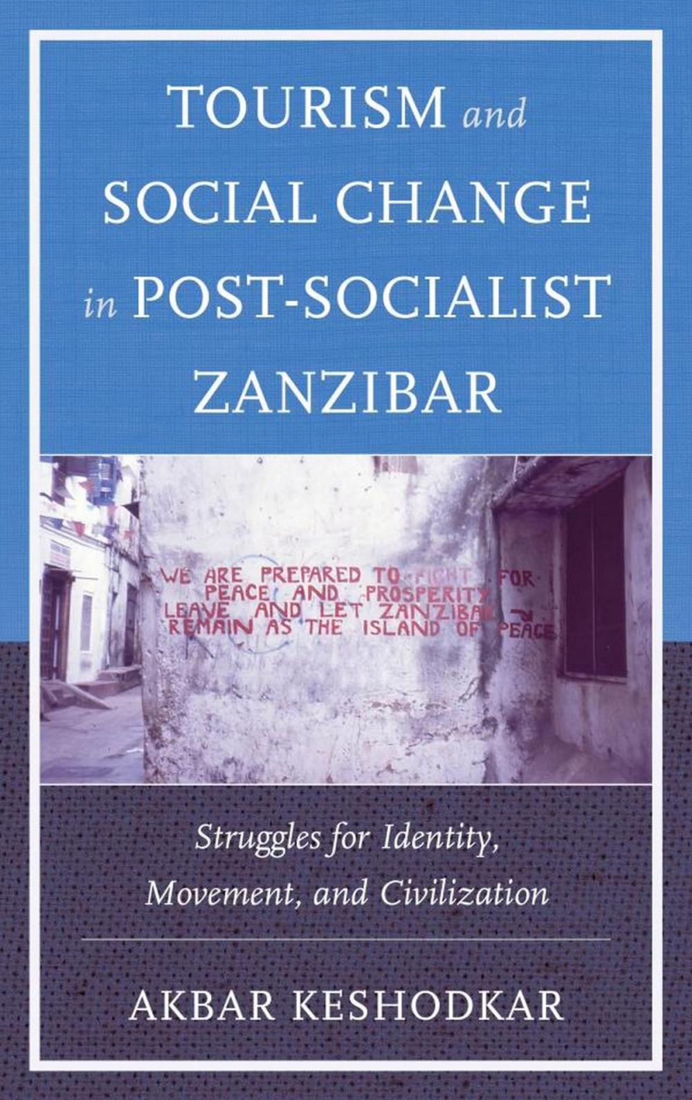 Big bigCover of Tourism and Social Change in Post-Socialist Zanzibar