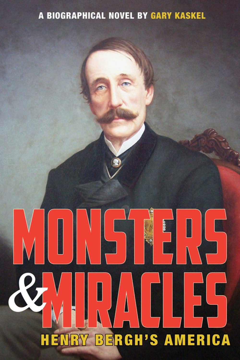 Big bigCover of Monsters and Miracles: Henry Bergh's America