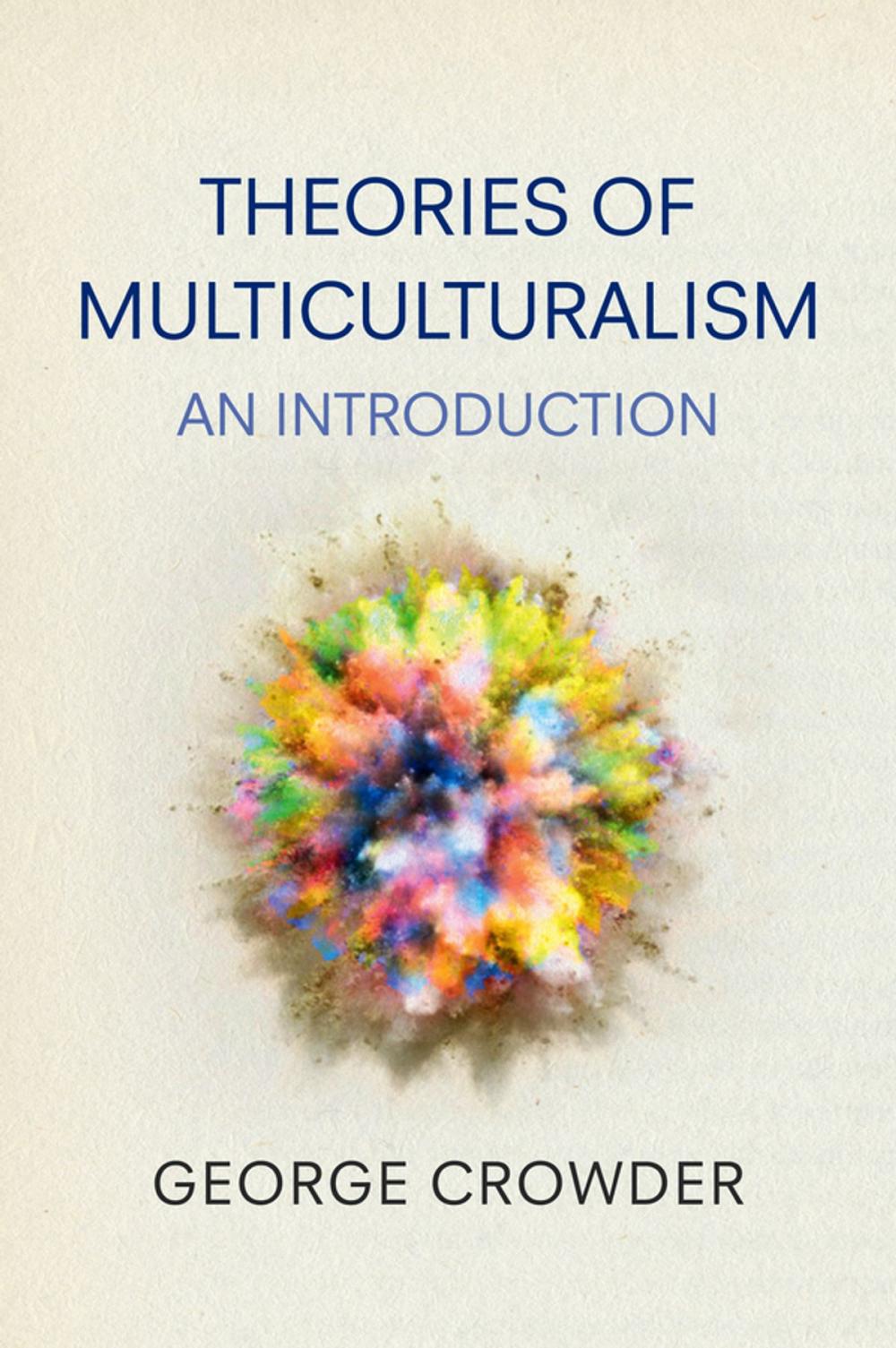 Big bigCover of Theories of Multiculturalism