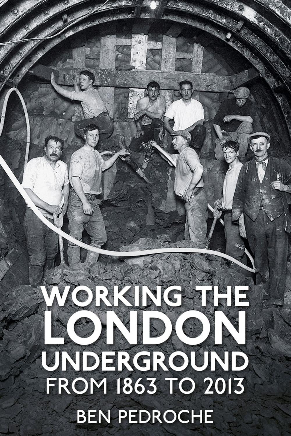 Big bigCover of Working the London Underground