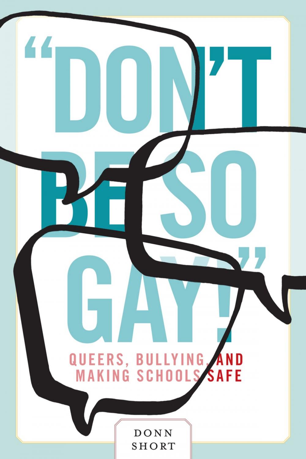 Big bigCover of "Don't Be So Gay!"