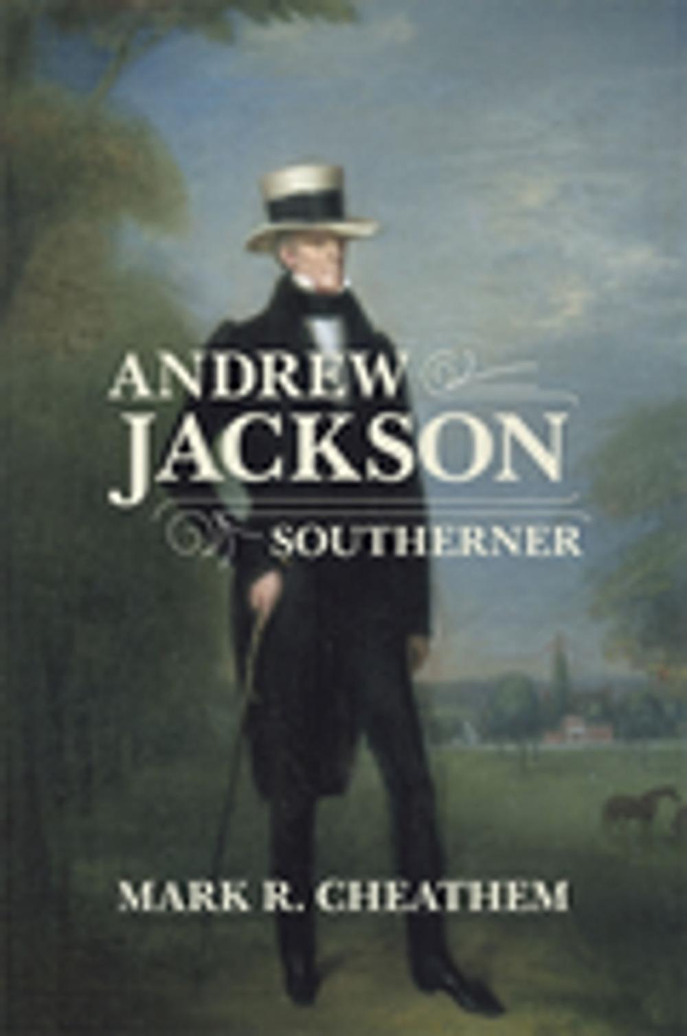 Big bigCover of Andrew Jackson, Southerner