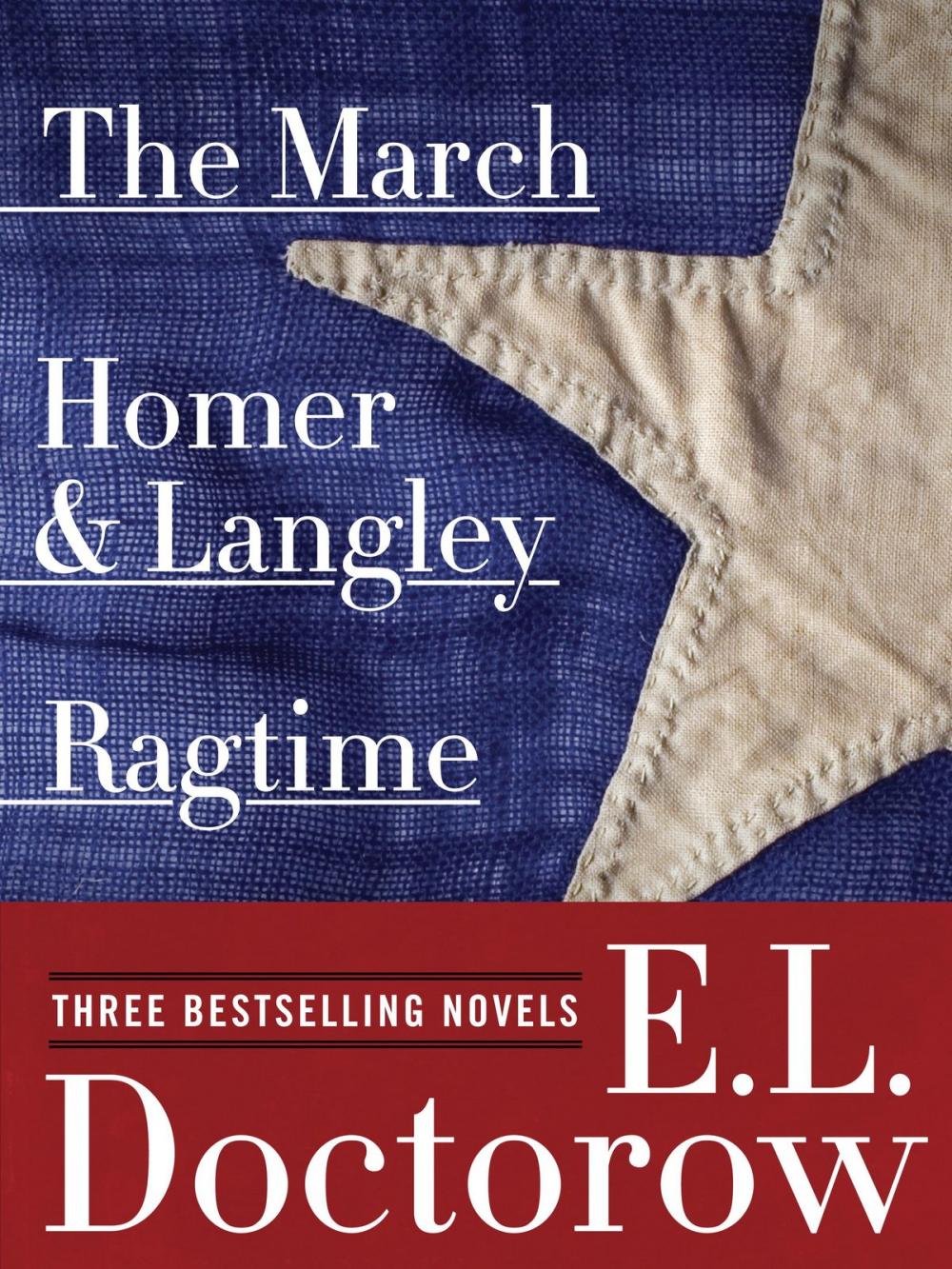 Big bigCover of Ragtime, The March, and Homer & Langley: Three Bestselling Novels