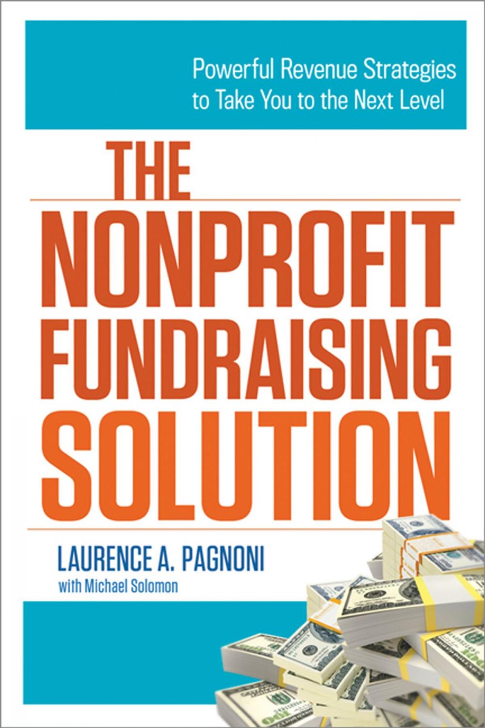 Big bigCover of The Nonprofit Fundraising Solution