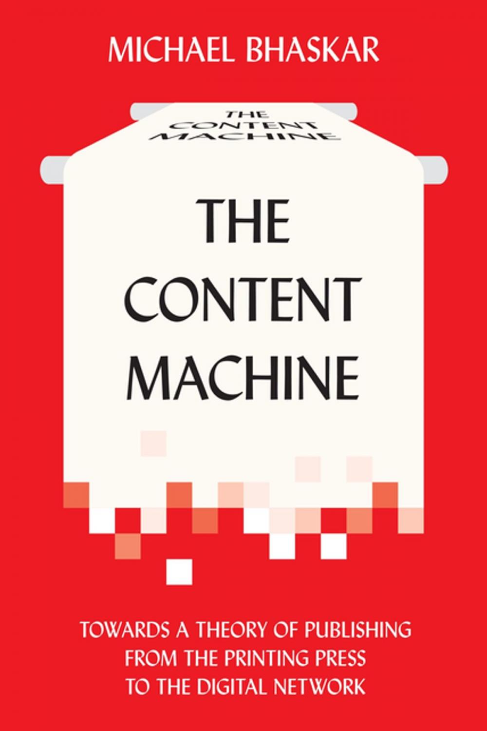 Big bigCover of The Content Machine