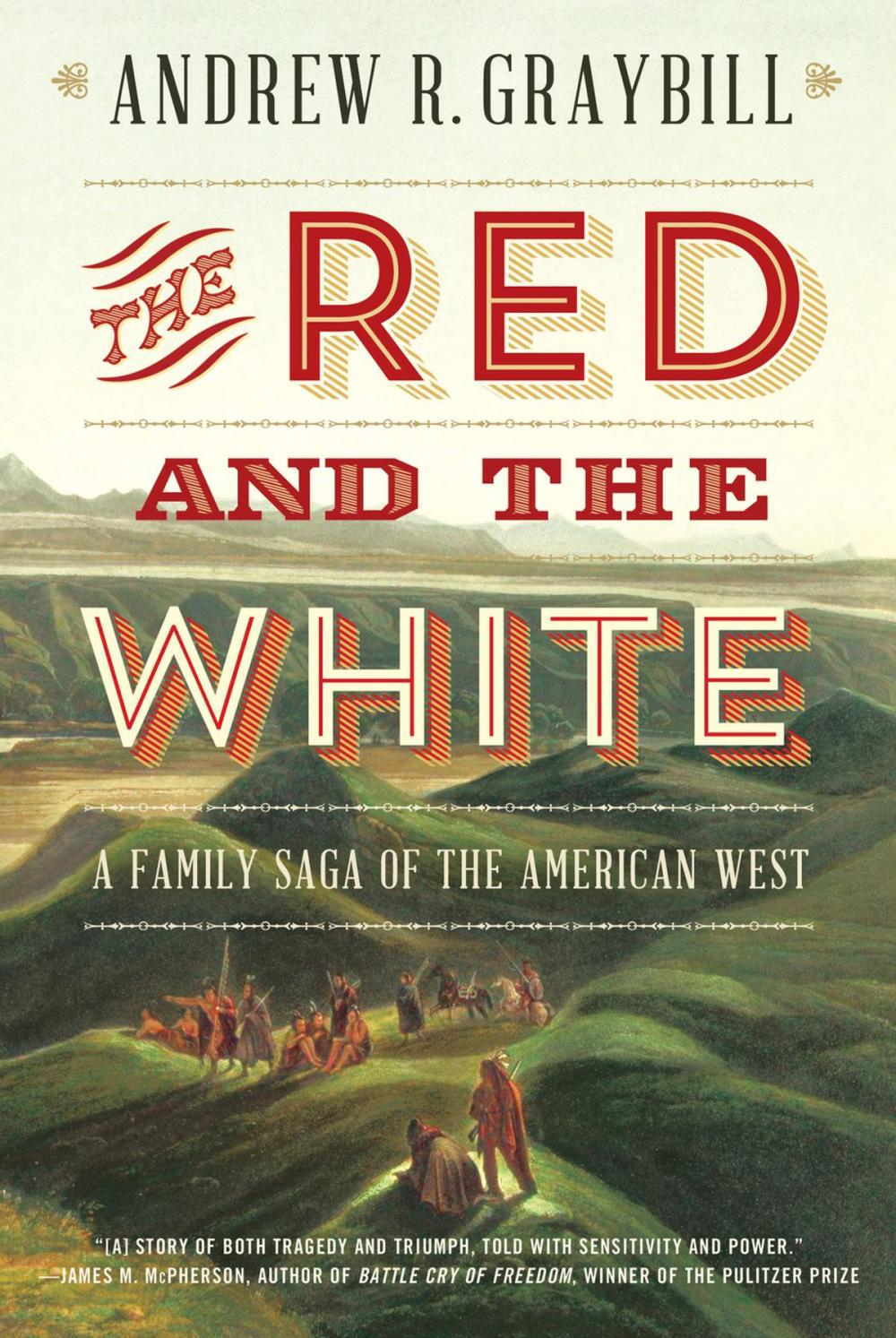 Big bigCover of The Red and the White: A Family Saga of the American West