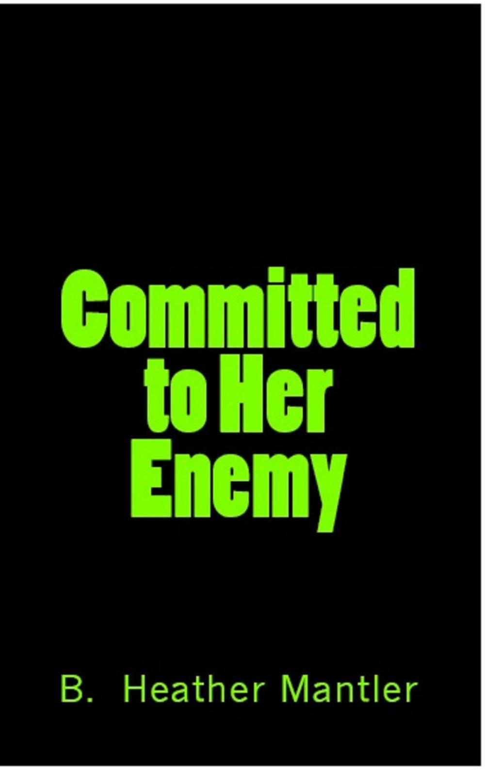 Big bigCover of Committed to Her Enemy