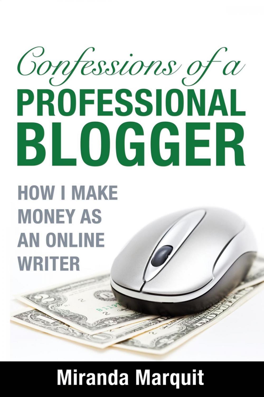 Big bigCover of Confessions of a Professional Blogger