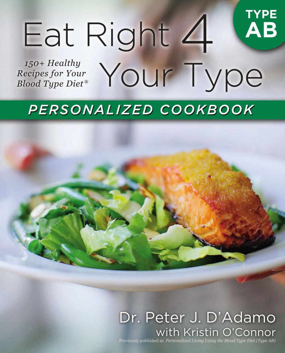 Big bigCover of Eat Right 4 Your Type Personalized Cookbook Type AB