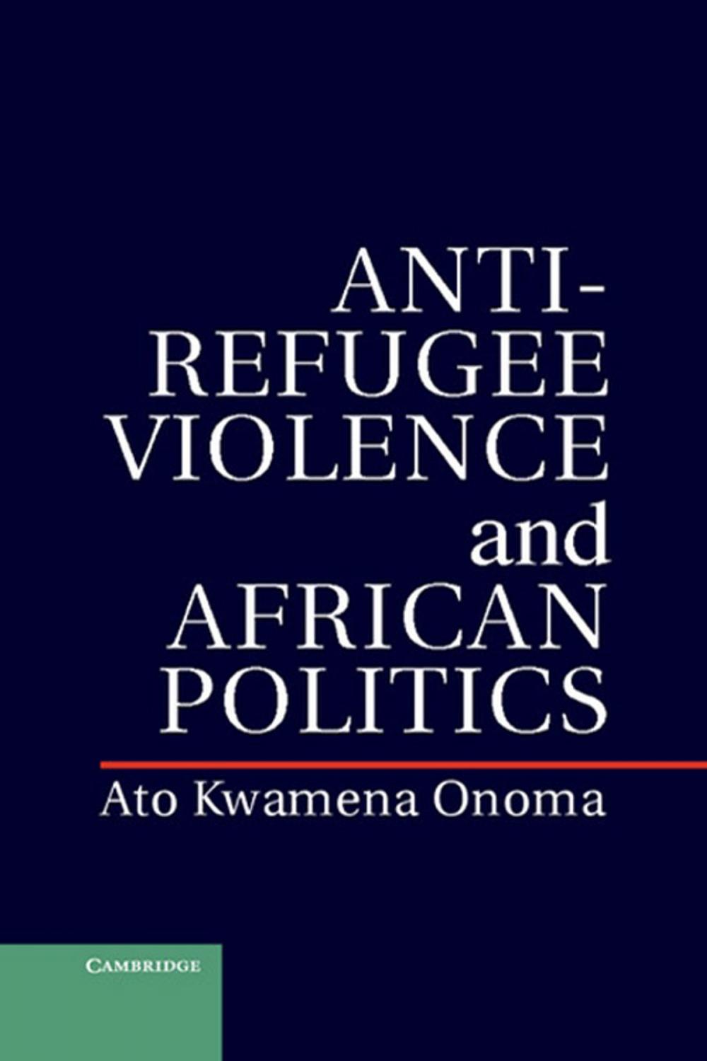 Big bigCover of Anti-Refugee Violence and African Politics