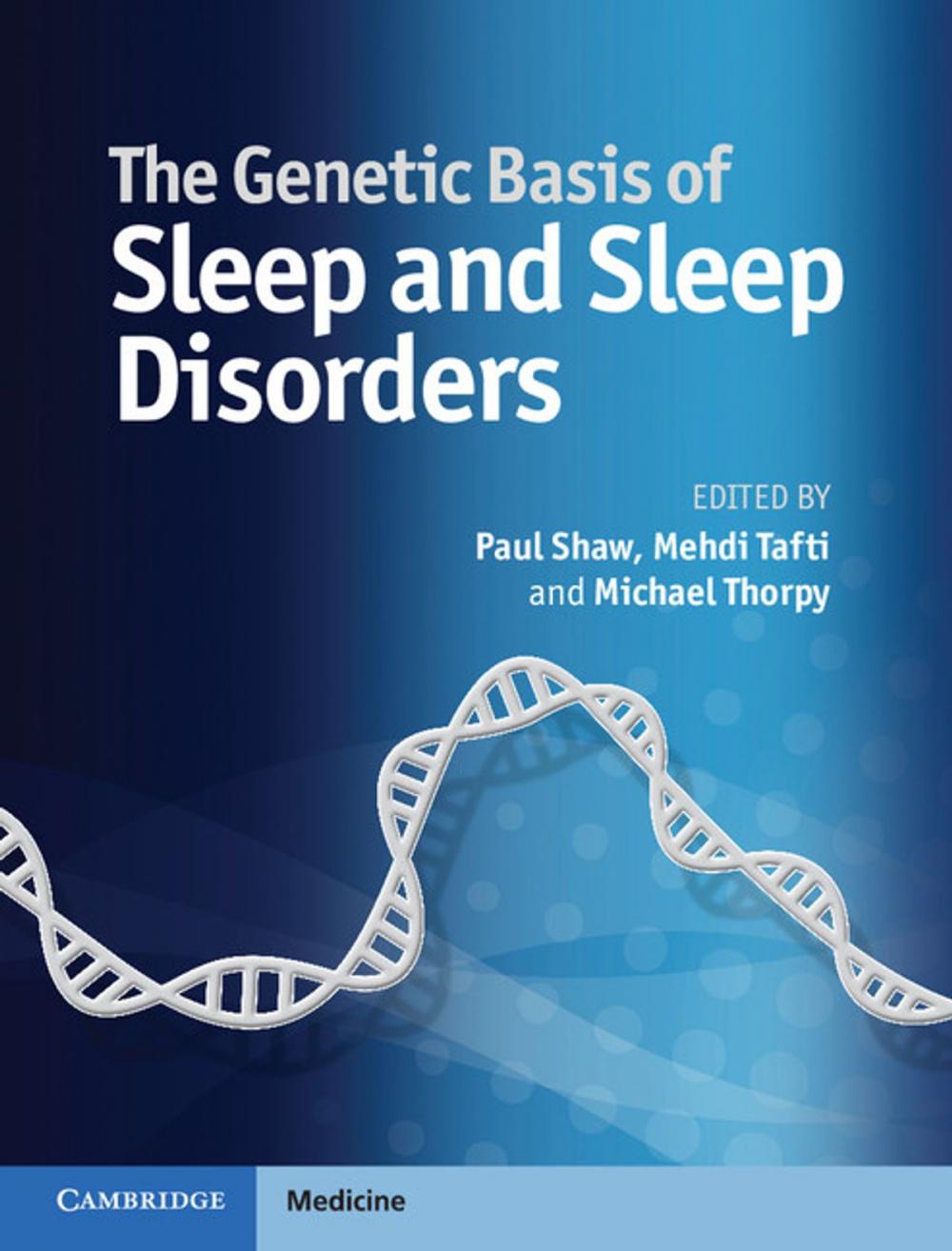 Big bigCover of The Genetic Basis of Sleep and Sleep Disorders