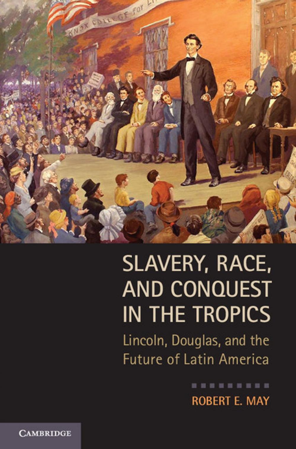 Big bigCover of Slavery, Race, and Conquest in the Tropics