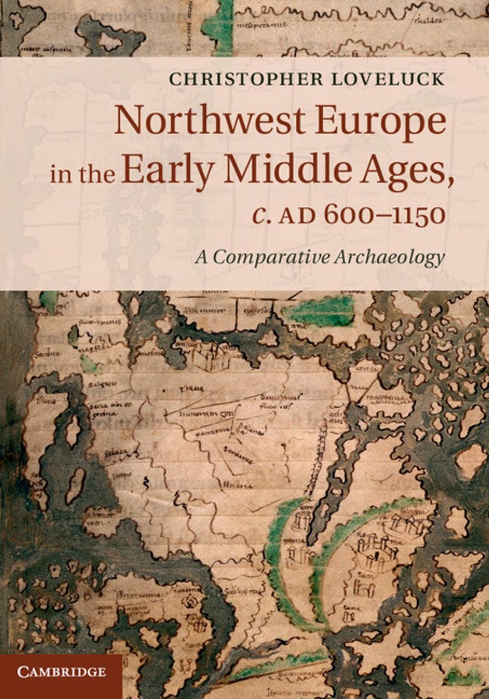 Big bigCover of Northwest Europe in the Early Middle Ages, c.AD 600–1150