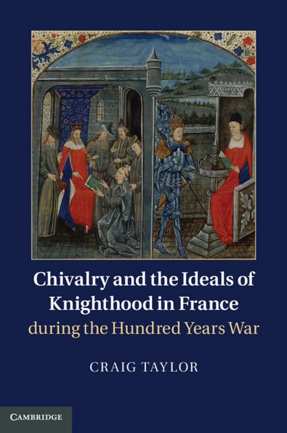 Big bigCover of Chivalry and the Ideals of Knighthood in France during the Hundred Years War