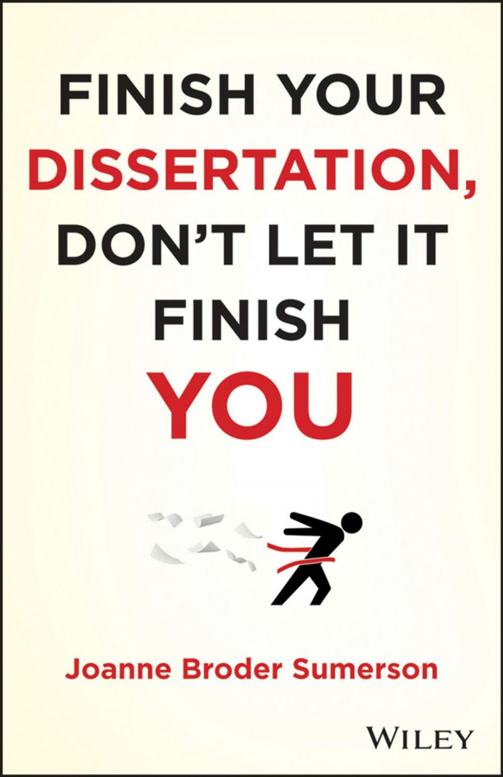 Big bigCover of Finish Your Dissertation, Don't Let It Finish You!