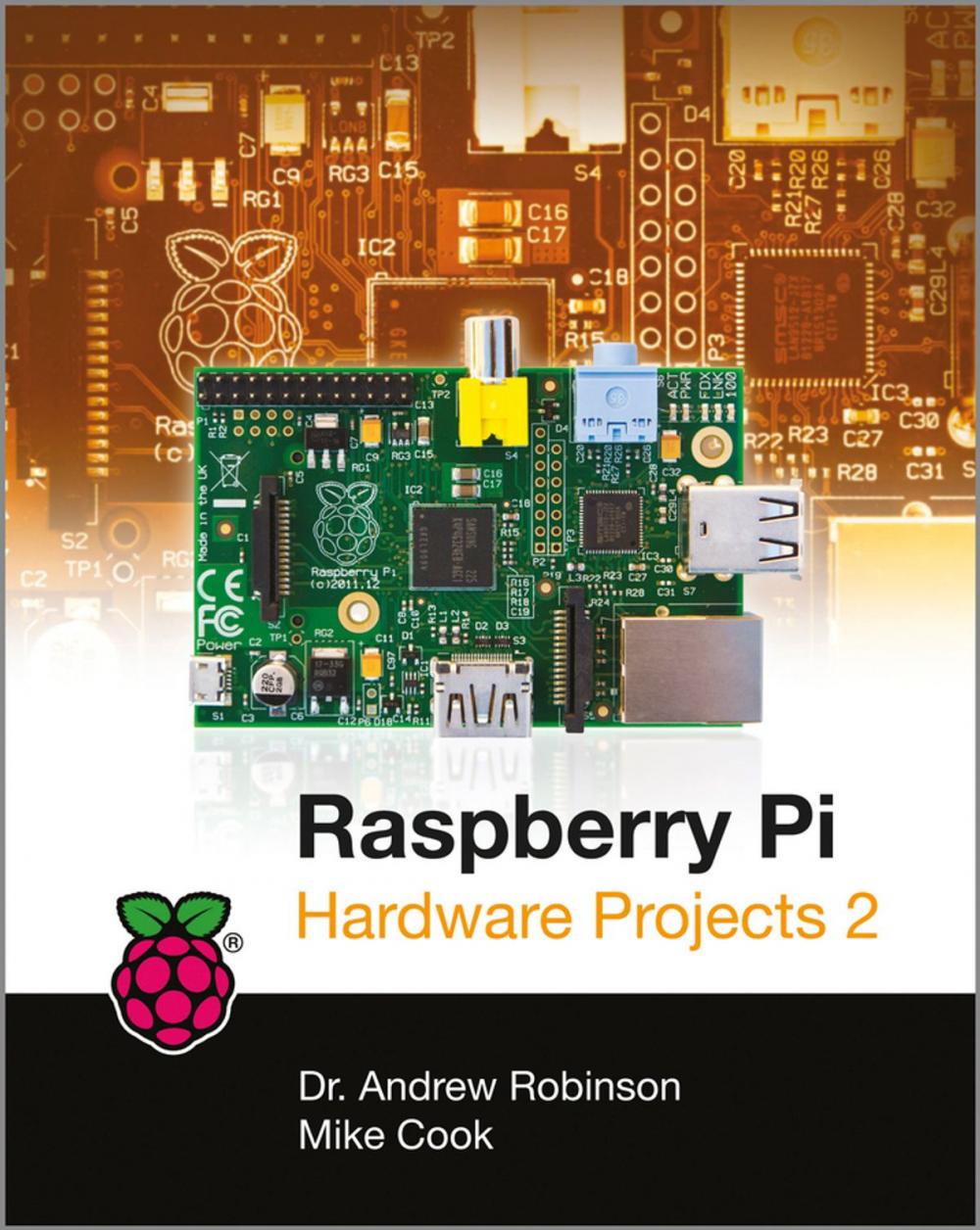 Big bigCover of Raspberry Pi Hardware Projects 2