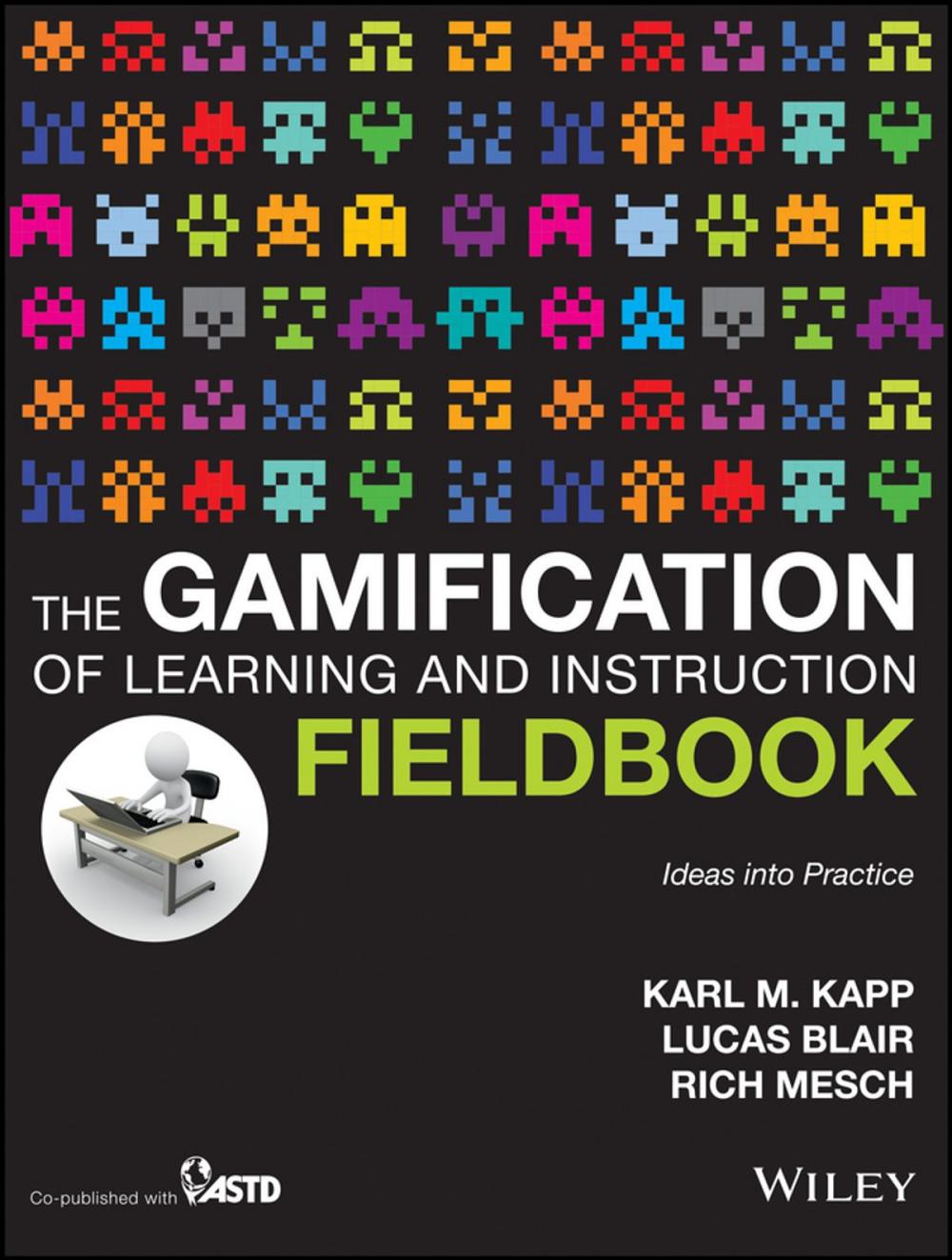 Big bigCover of The Gamification of Learning and Instruction Fieldbook