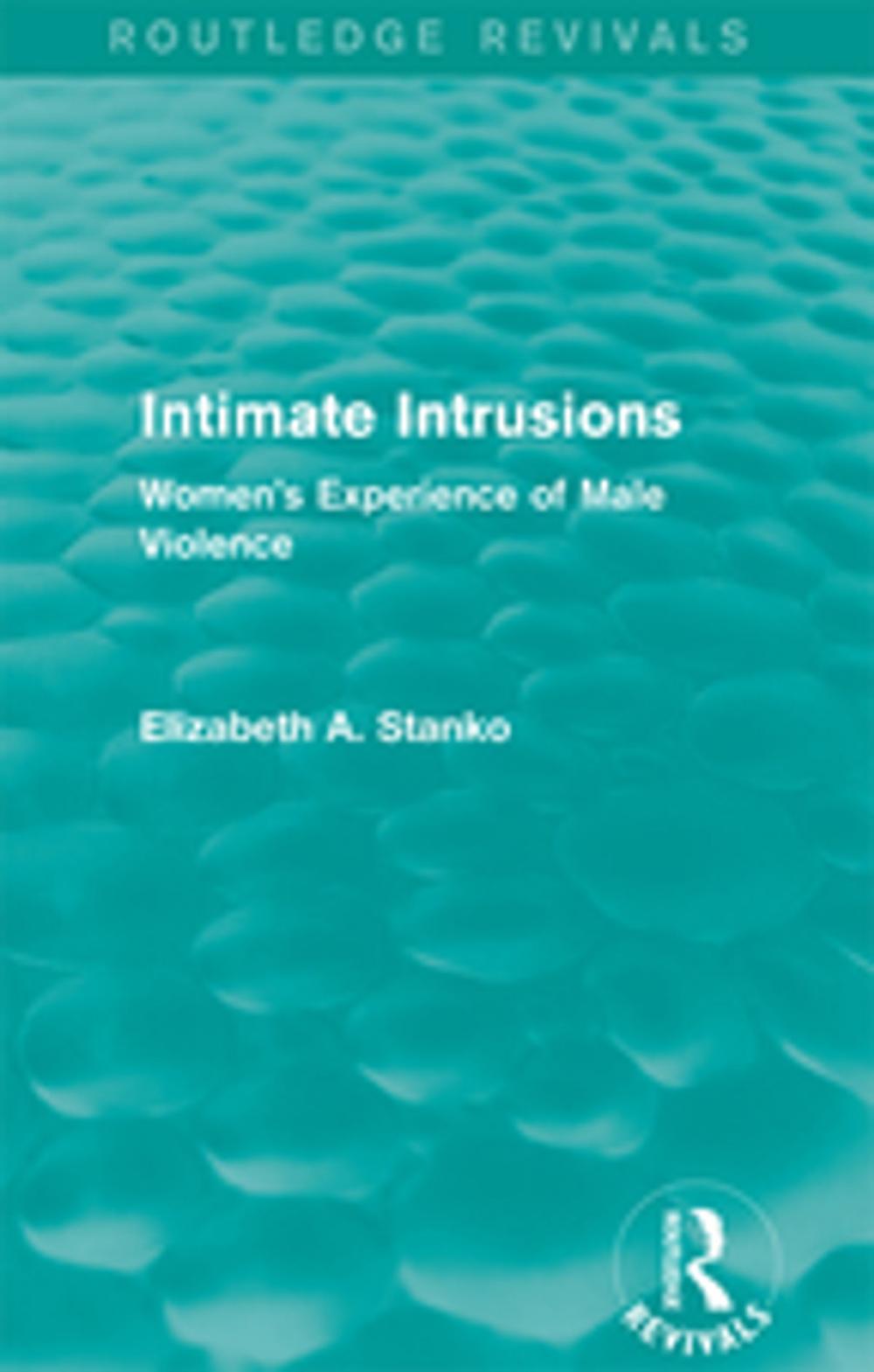 Big bigCover of Intimate Intrusions (Routledge Revivals)