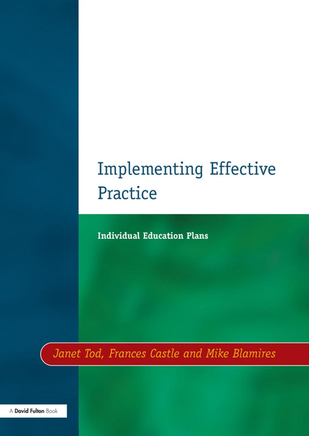 Big bigCover of Individual Education Plans Implementing Effective Practice