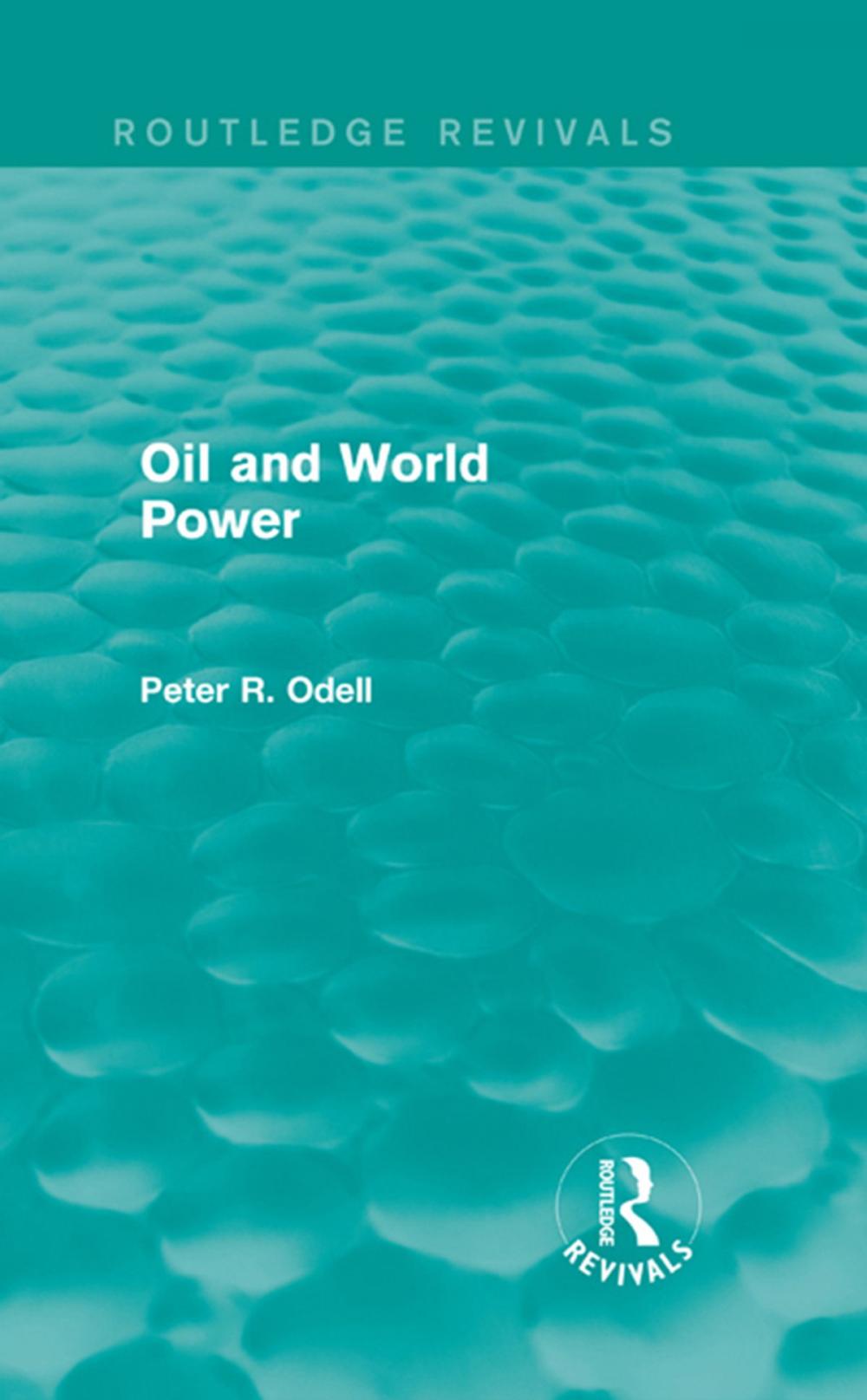 Big bigCover of Oil and World Power (Routledge Revivals)