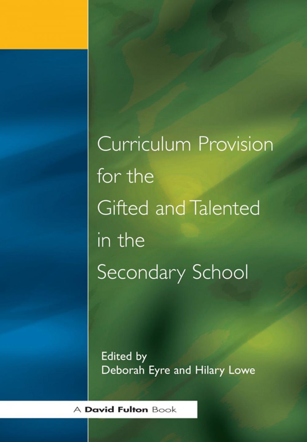 Big bigCover of Curriculum Provision for the Gifted and Talented in the Secondary School