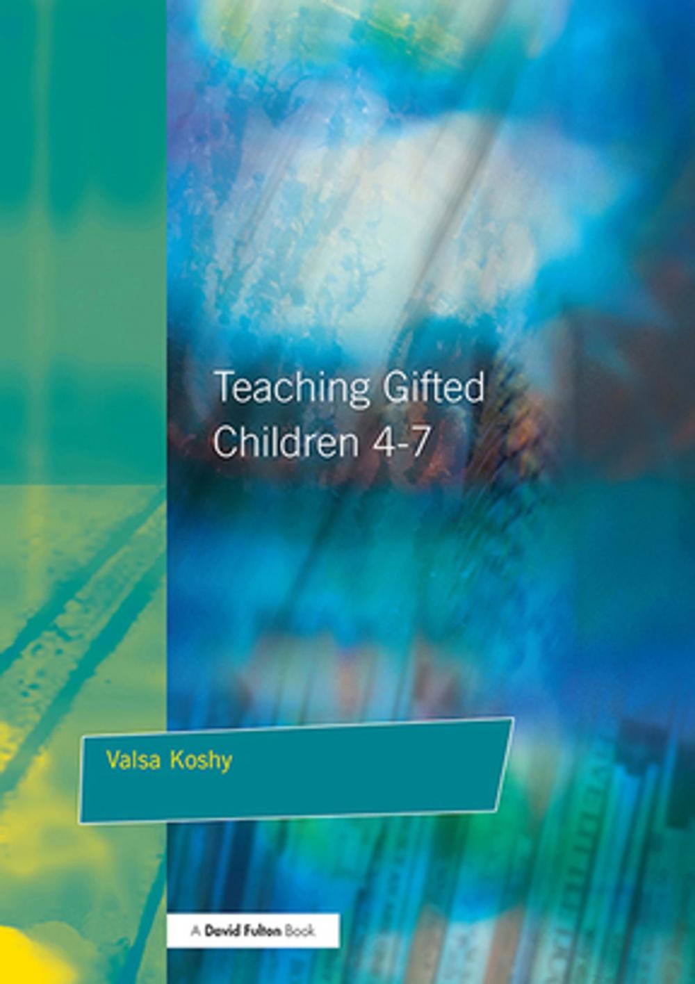 Big bigCover of Teaching Gifted Children 4-7