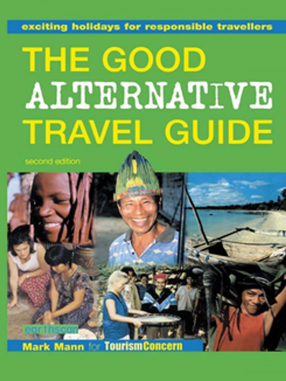 Big bigCover of The Good Alternative Travel Guide