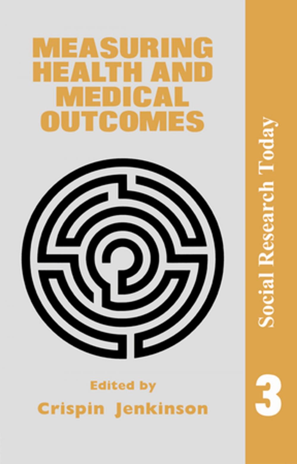 Big bigCover of Measuring Health And Medical Outcomes