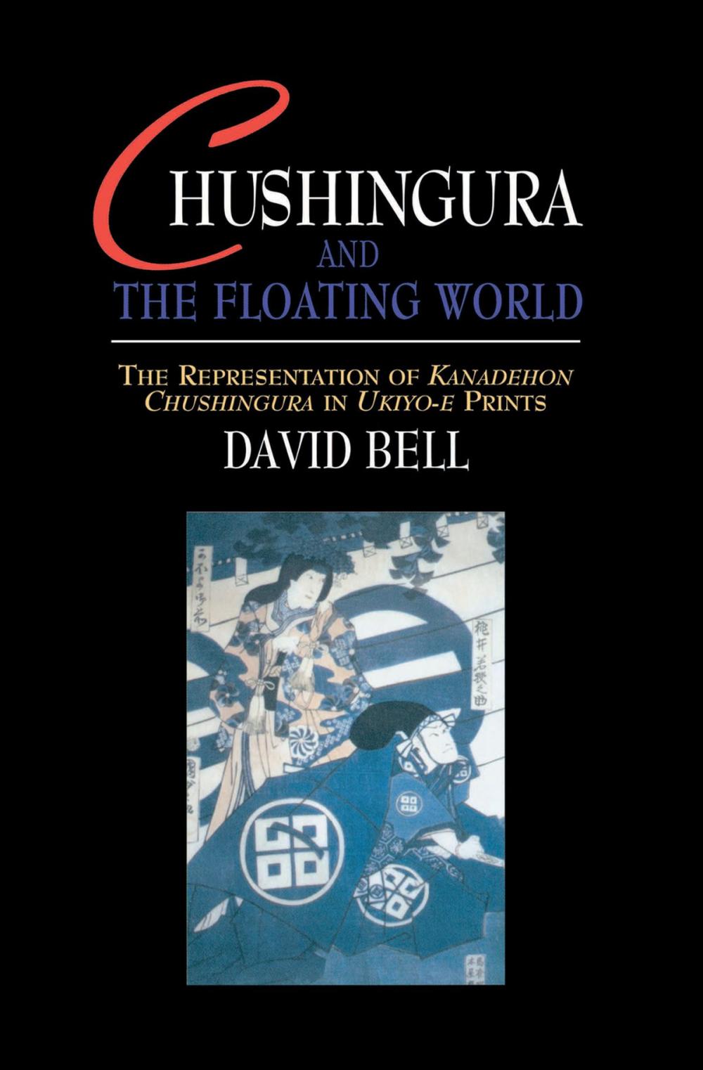 Big bigCover of Chushingura and the Floating World