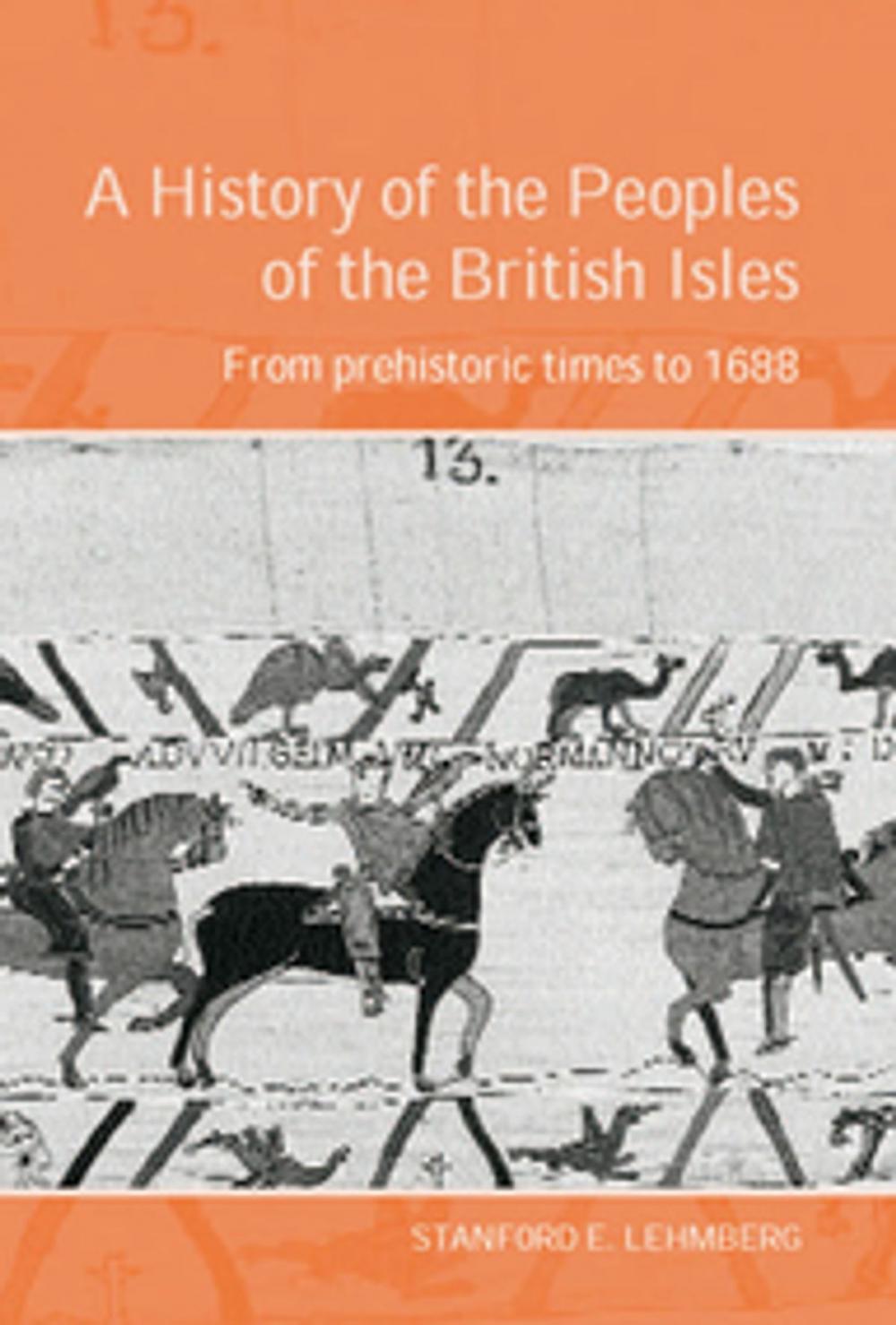 Big bigCover of A History of the Peoples of the British Isles: From Prehistoric Times to 1688