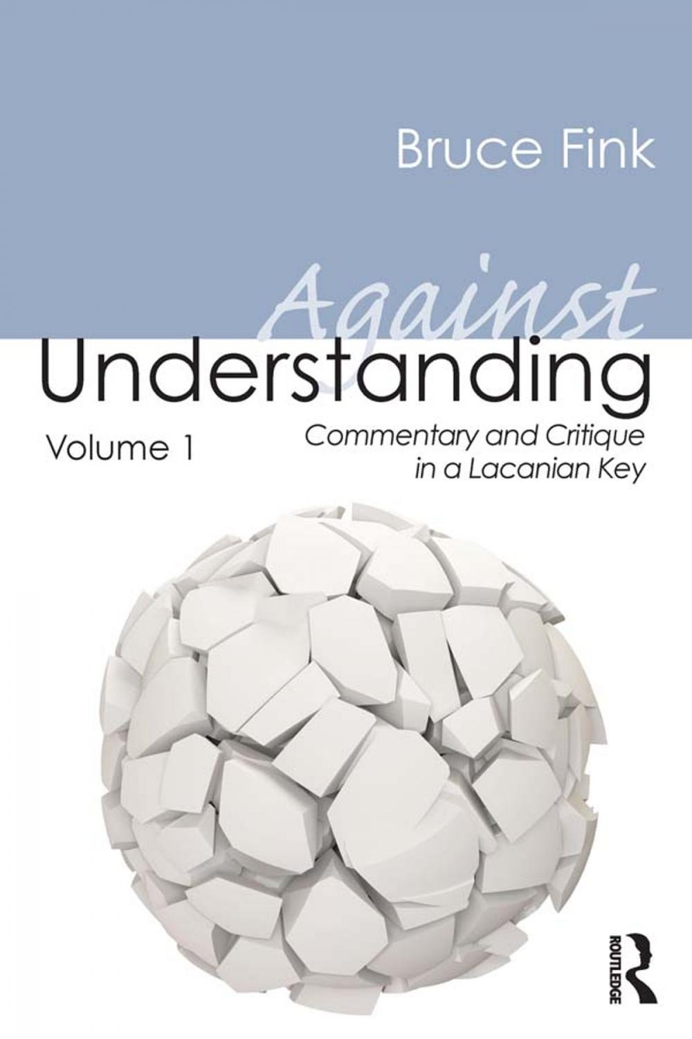 Big bigCover of Against Understanding, Volume 1