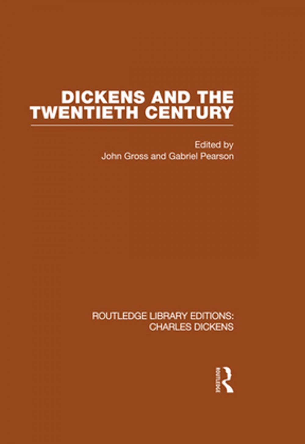 Big bigCover of Dickens and the Twentieth Century (RLE Dickens)