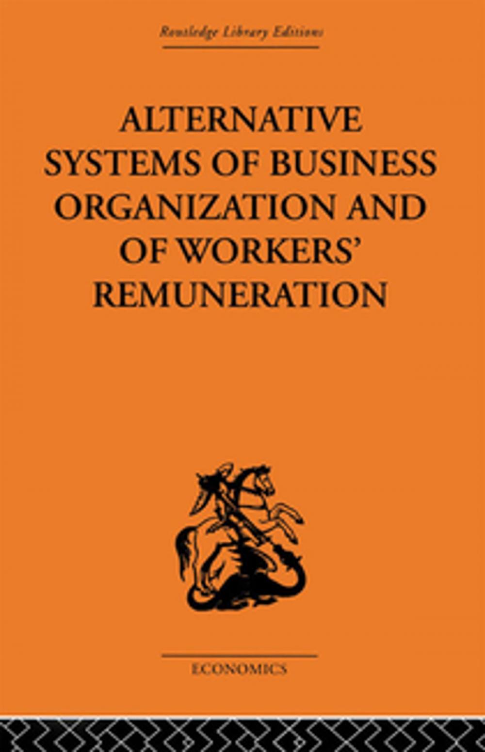 Big bigCover of Alternative Systems of Business Organization and of Workers' Renumeration