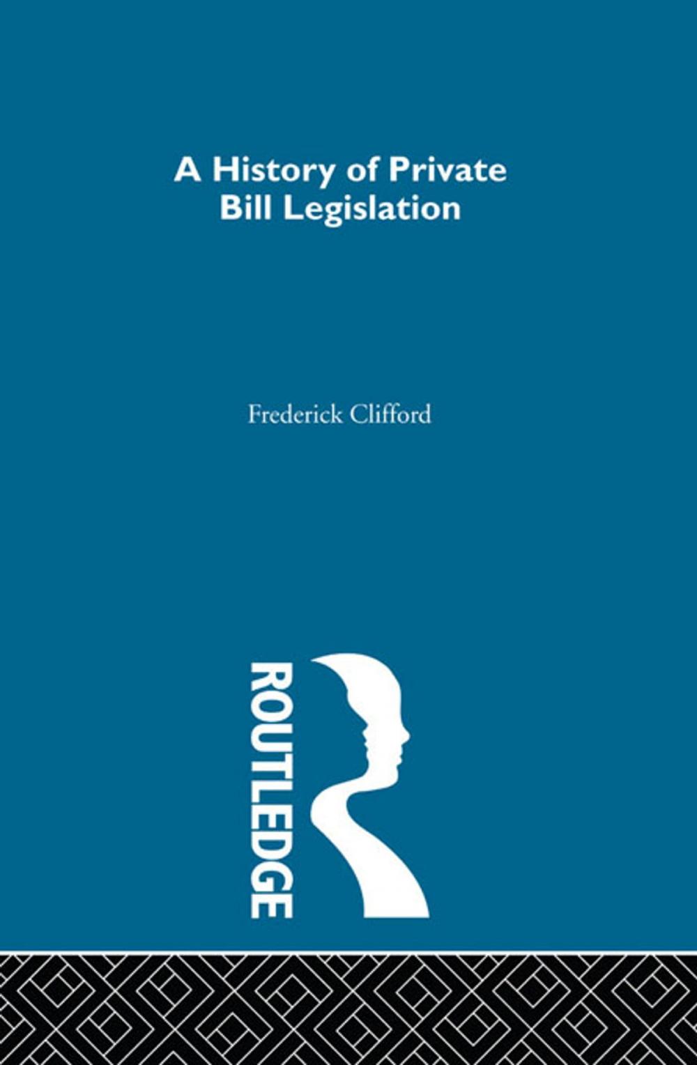 Big bigCover of A History of Private Bill Legislation