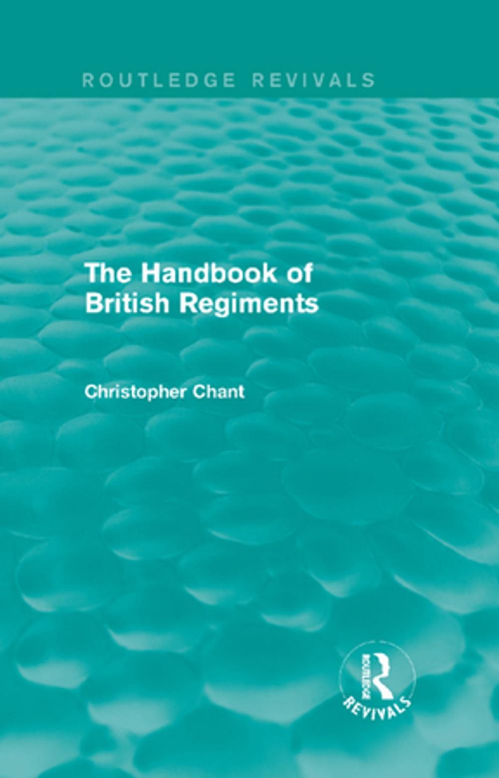 Big bigCover of The Handbook of British Regiments (Routledge Revivals)