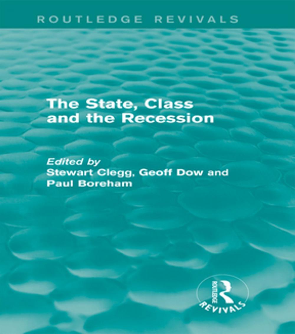 Big bigCover of The State, Class and the Recession (Routledge Revivals)