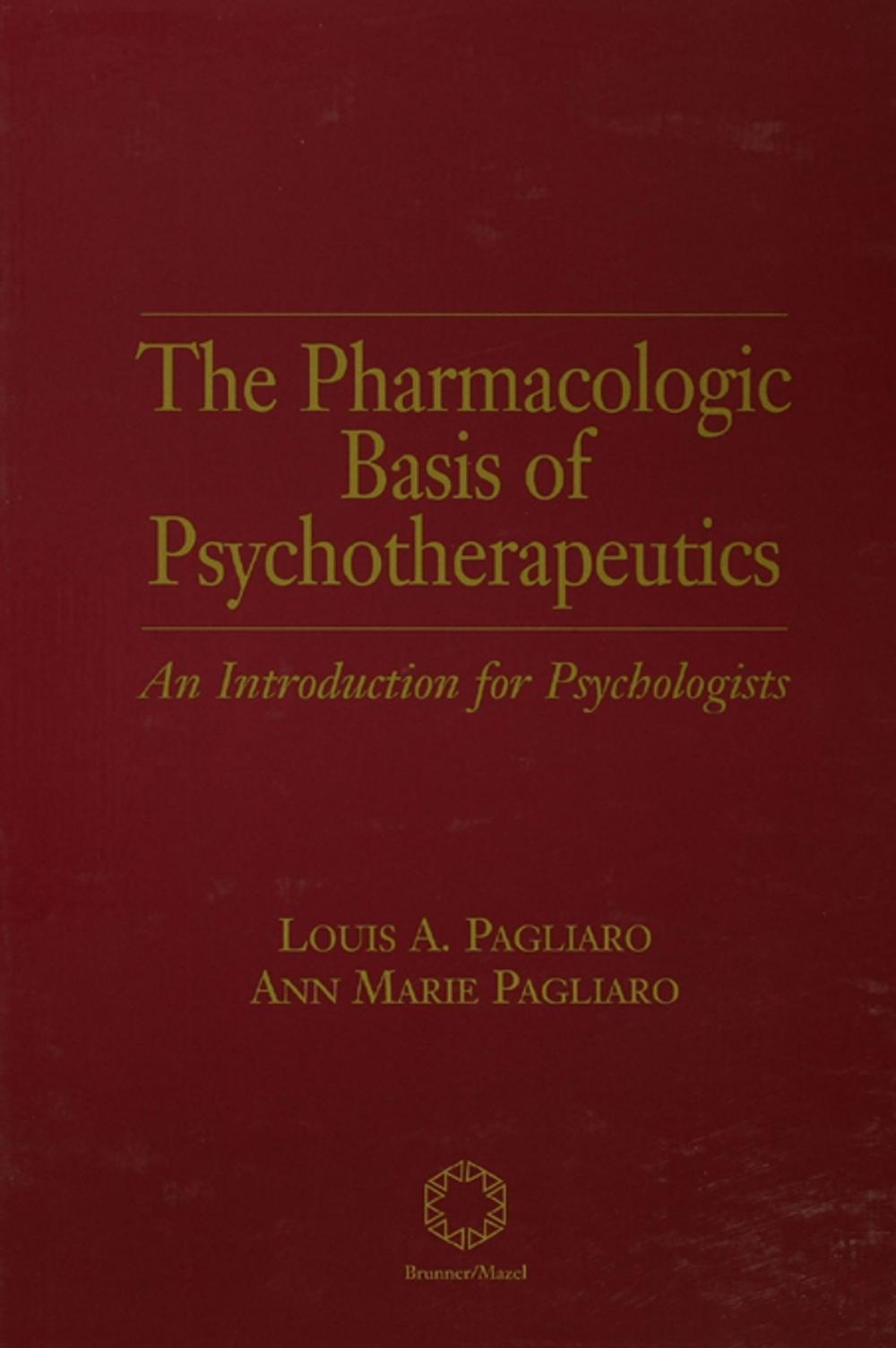 Big bigCover of The Pharmacologic Basis of Psychotherapeutics