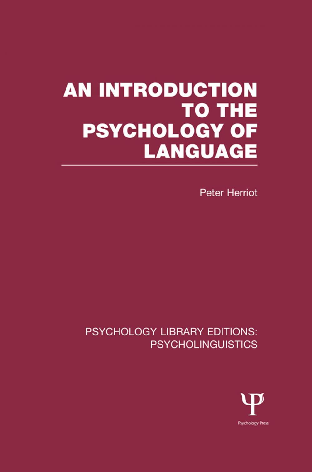 Big bigCover of An Introduction to the Psychology of Language (PLE: Psycholinguistics)