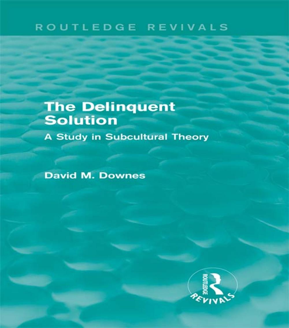 Big bigCover of The Delinquent Solution (Routledge Revivals)