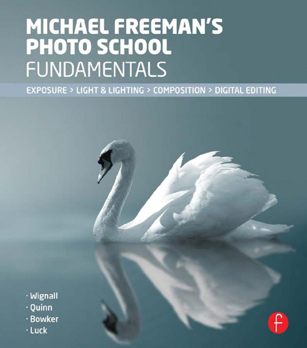 Big bigCover of Michael Freeman's Photo School Fundamentals