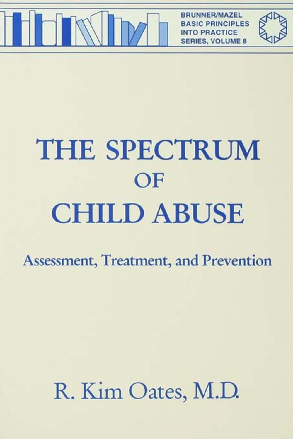 Big bigCover of The Spectrum Of Child Abuse