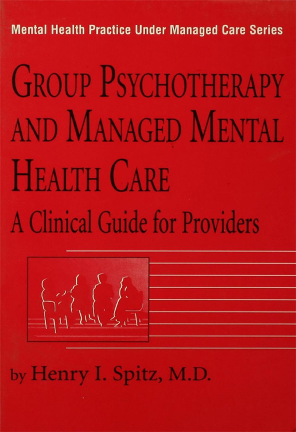 Big bigCover of Group Psychotherapy And Managed Mental Health Care