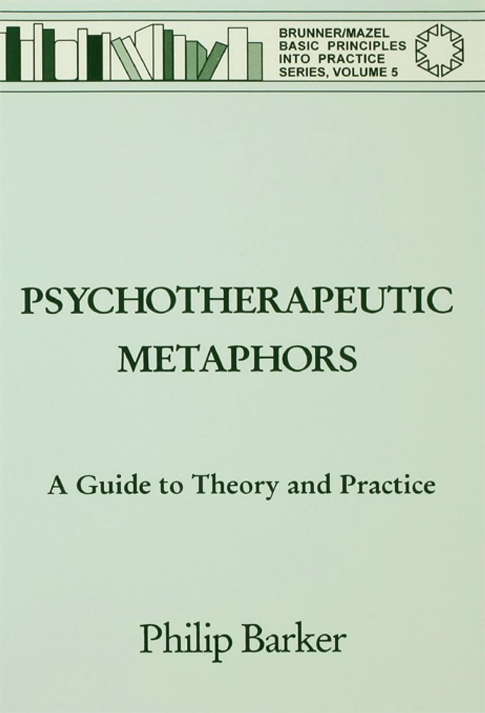 Big bigCover of Psychotherapeutic Metaphors: A Guide To Theory And Practice