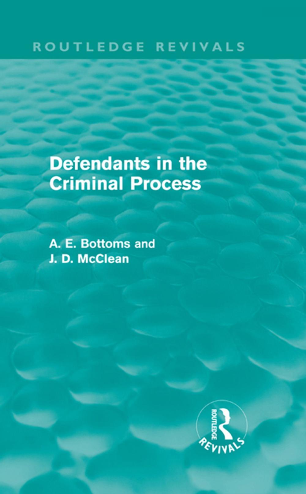 Big bigCover of Defendants in the Criminal Process (Routledge Revivals)