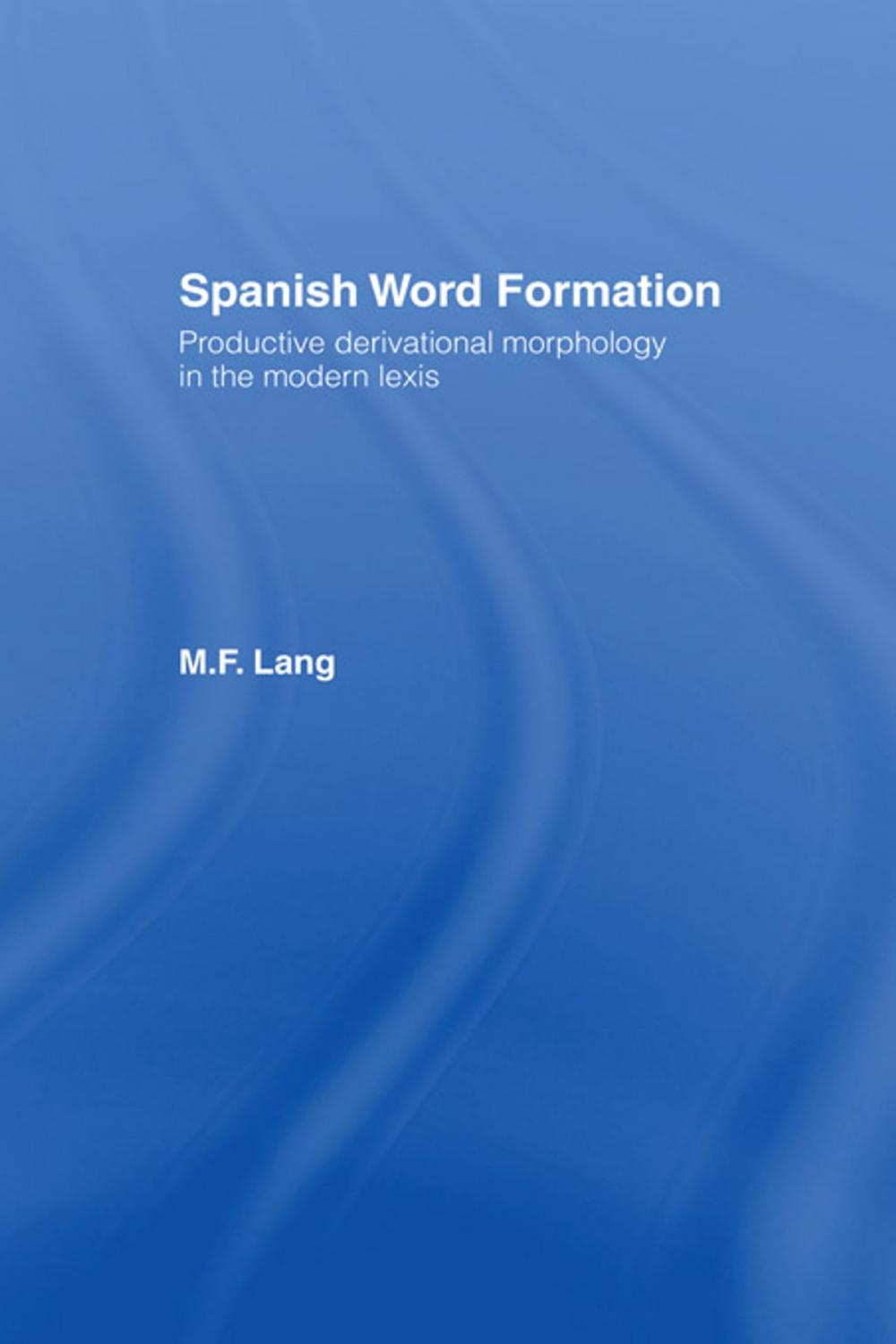 Big bigCover of Spanish Word Formation