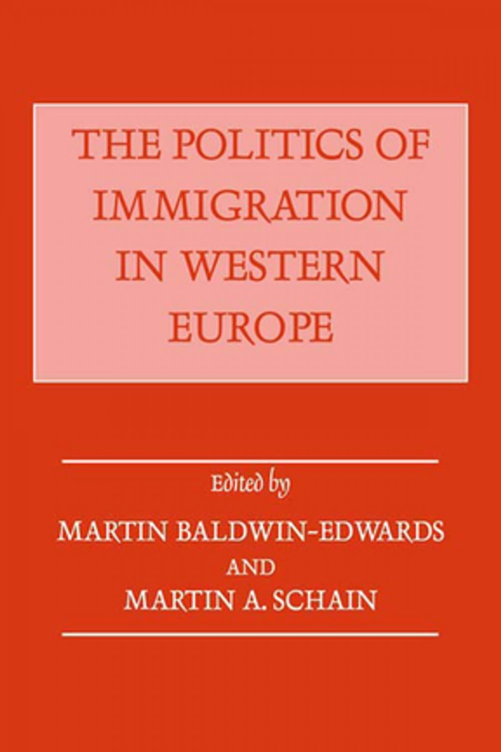 Big bigCover of The Politics of Immigration in Western Europe