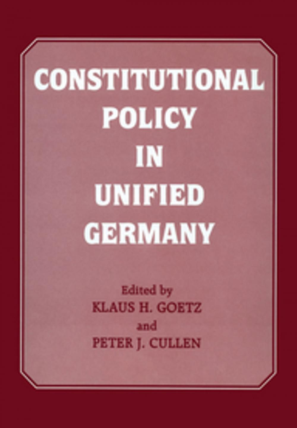 Big bigCover of Constitutional Policy in Unified Germany