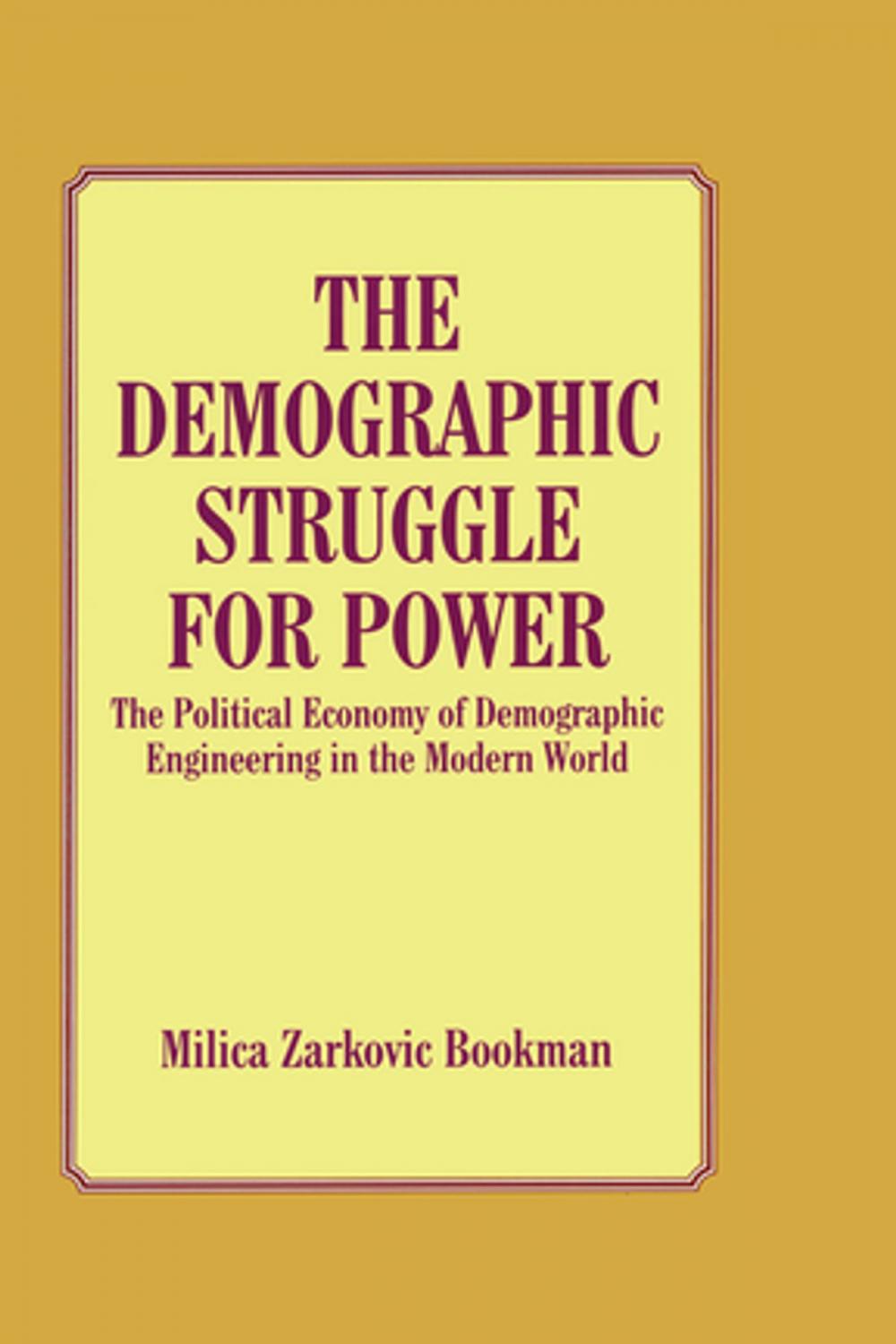 Big bigCover of The Demographic Struggle for Power