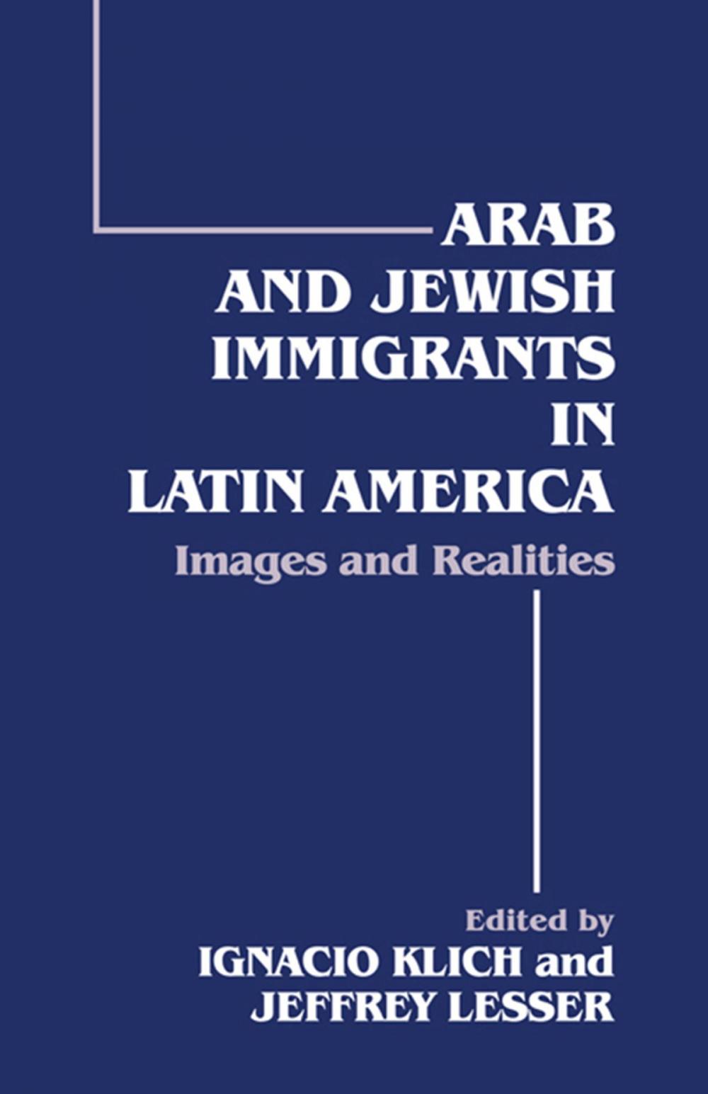 Big bigCover of Arab and Jewish Immigrants in Latin America