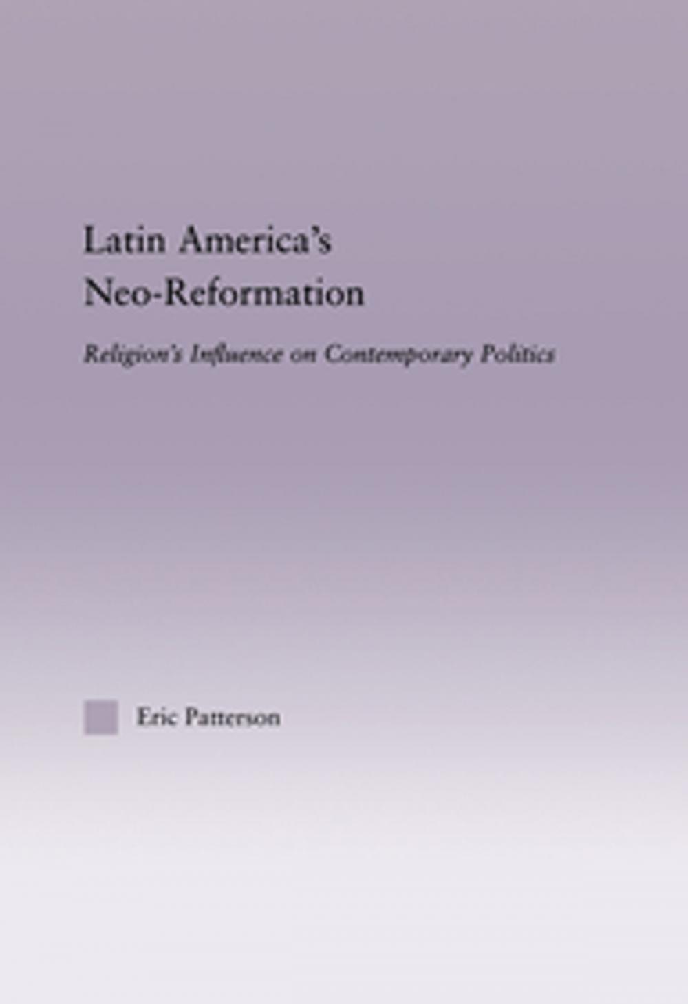 Big bigCover of Latin America's Neo-Reformation